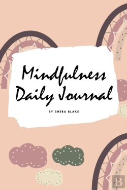 Bertrand.pt - 2021 Mindfulness Daily Journal (6x9 Softcover Planner / Journal)