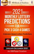 2021 Monthly Lottery Predictions For Pick 3 Cash 4 Games