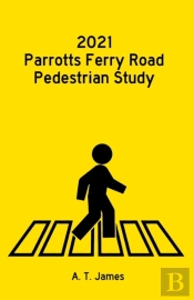 2021 Parrotts Ferry Road Pedestrian Study