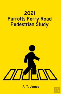 Bertrand.pt - 2021 Parrotts Ferry Road Pedestrian Study