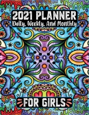 2021 Planner Daily Weekly And Monthly For Girls