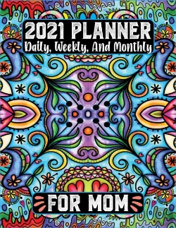 Bertrand.pt - 2021 Planner Daily Weekly And Monthly For Mom