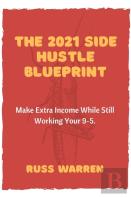 2021 Side Hustle Blueprint