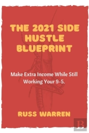 2021 Side Hustle Blueprint