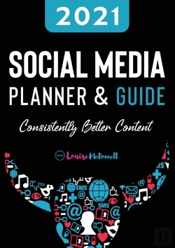 Bertrand.pt - 2021 Social Media Planner And Guide - Consistently Better Content