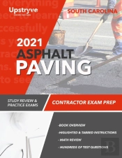 2021 South Carolina Asphalt Paving Contractor Exam Prep