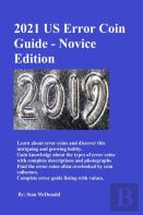 2021 Us Error Coin Guide - Novice Edition