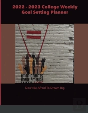 2022 - 2023 College Weekly Goal Setting Planner