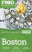 2022 Boston Restaurants - The Food Enthusiast’S Long Weekend Guide