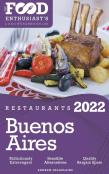 2022 Buenos Aires Restaurants - The Food Enthusiast’S Long Weekend Guide