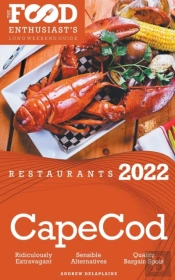 2022 Cape Cod Restaurants - The Food Enthusiast'S Long Weekend Guide
