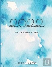 2022 Daily Organizer, Daily Planner,  Day, Month, Year, Calendar.