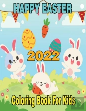 2022 Happy Easter Coloring Book For Kids