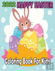 2022 Happy Easter Coloring Book For Kids