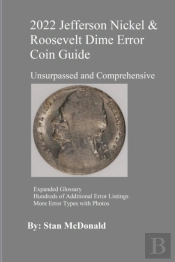 2022 Jefferson Nickel And Roosevelt Dime Error Coin Guide