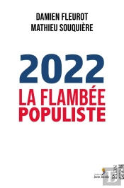 2022, La Flambée Populiste