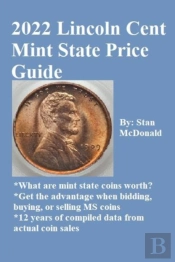 2022 Lincoln Cent Mint State Price Guide