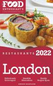 2022 London Restaurants - The Food Enthusiast’S Long Weekend Guide