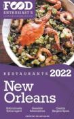 2022 New Orleans Restaurants - The Food Enthusiast’S Long Weekend Guide