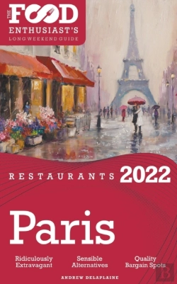 Bertrand.pt - 2022 Paris Restaurants - The Food Enthusiast’S Long Weekend Guide