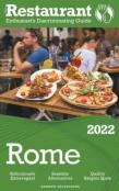 2022 Rome - The Restaurant Enthusiast'S Discriminating Guide