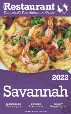 Bertrand.pt - 2022 Savannah - The Restaurant Enthusiast’S Discriminating Guide