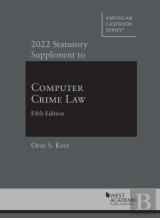 2022 Statutory Supplement To Computer Crime Law