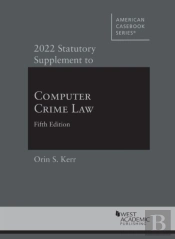 2022 Statutory Supplement To Computer Crime Law