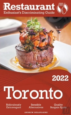 Bertrand.pt - 2022 Toronto - The Restaurant Enthusiast’S Discriminating Guide