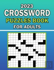 2023 Crossword Puzzles Book For Adults
