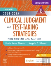 2024-2025 Saunders Clinical Judgment And Test-Taking Strategies