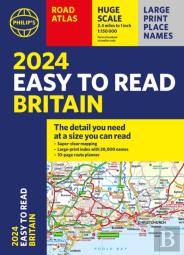 2024 Philip'S Easy To Read Britain Road Atlas