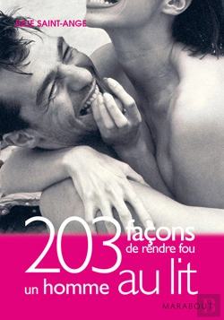 Bertrand.pt - 203 Façons De Rendre Fou Un Homme Au Lit