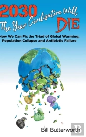 2030 - The Year Civilisation Will Die