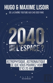 2040 : Tous Dans L'Espace ?