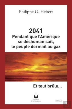 Bertrand.pt - 2041 : Pendant Que L'Amérique Se Déshumanisait Le People Dormait Au Gaz... Et Tout Brûle