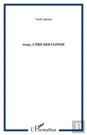 2042, L'Ere Des Clones