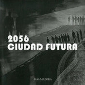 2056 Ciudad Futura