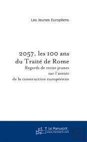2057, Les 100 Ans Du Traité De Rome