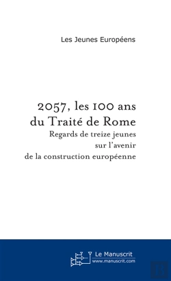 Bertrand.pt - 2057, Les 100 Ans Du Traité De Rome