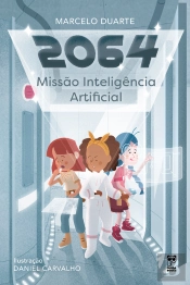 2064: Missão Inteligência Artificial 