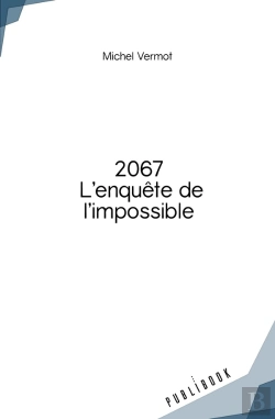 Bertrand.pt - 2067 L'Enquête De L'Impossible