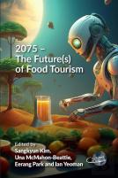 2075 Â€“ The Future(S) Of Food Tourism