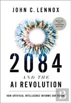 2084 And The Ai Revolution, Updated And Expanded Edition
