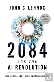 2084 And The Ai Revolution, Updated And Expanded Edition