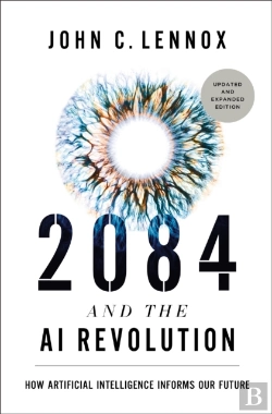 Bertrand.pt - 2084 And The Ai Revolution, Updated And Expanded Edition