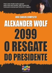 2099 O Resgate do Presidente