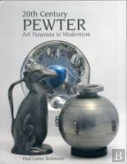 Bertrand.pt - 20th Century Pewter: Art Nouveau To Modernism