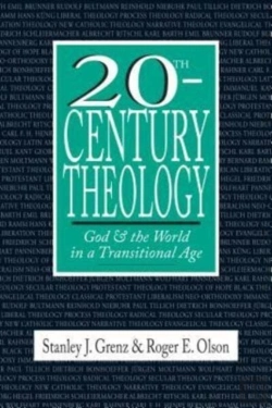 Bertrand.pt - 20thâ€“Century Theology Â€“ God And The World In A Transitional Age