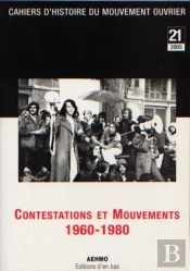 21 2005. Contestations Et Mouvements 1960-1980